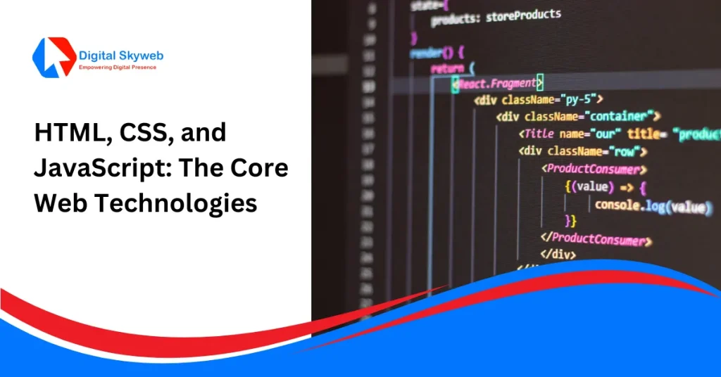 23. HTML, CSS, and JavaScript: The Core Web Technologies