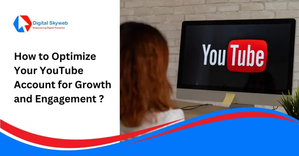 Optimize Your YouTube Account