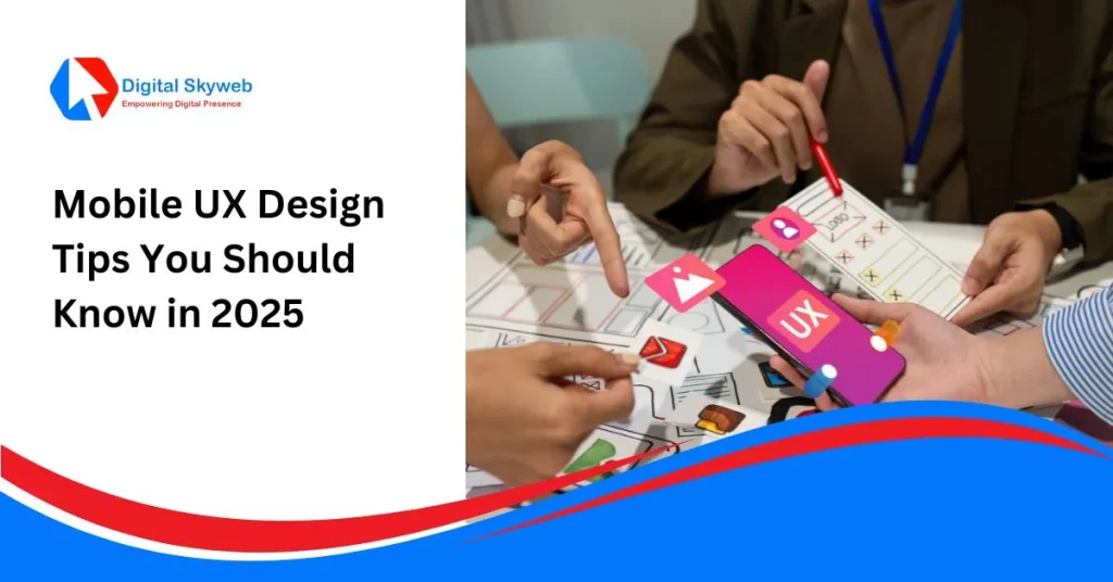 Mobile UX Design Tips