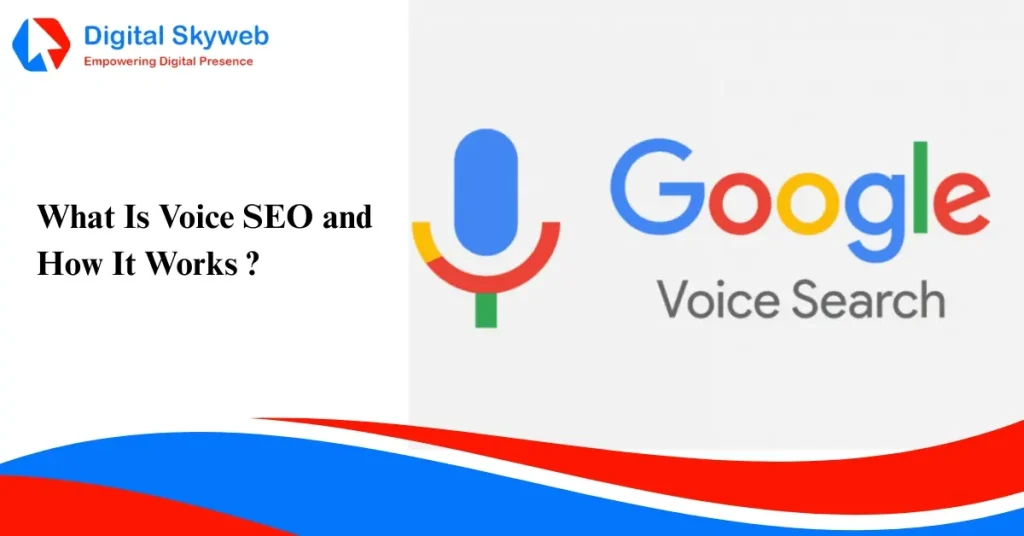 What Is Voice SEO and How It Works