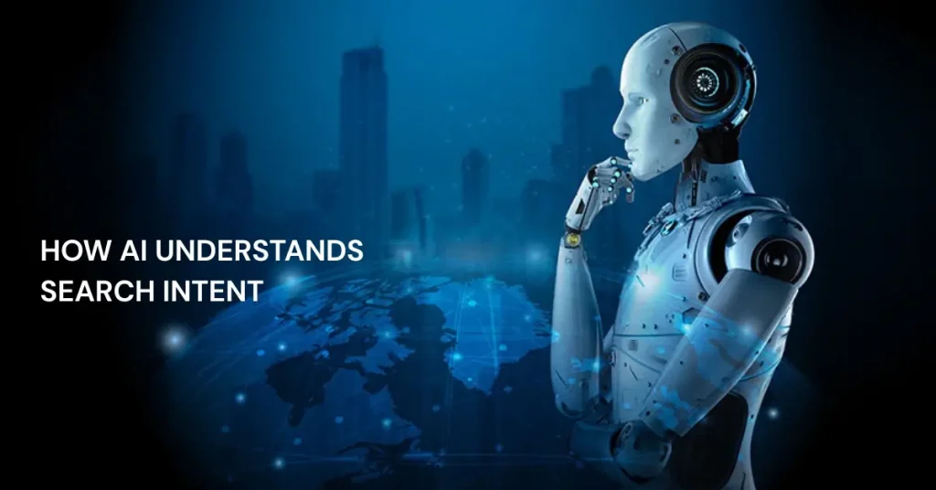 How AI Understands Search Intent